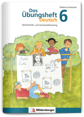 Das Übungsheft Deutsch 6 von Drecktrah,  Stefanie