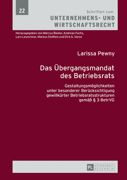 Das Übergangsmandat des Betriebsrats von Pewny,  Larissa