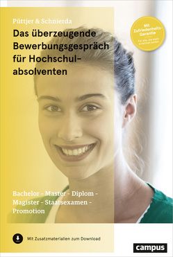 Das überzeugende Bewerbungsgespräch für Hochschulabsolventen von Püttjer,  Christian, Schnierda,  Uwe