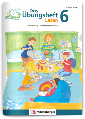 Das Übungsheft Lesen 6 von Jacob,  Eve, Stehr,  Sabine