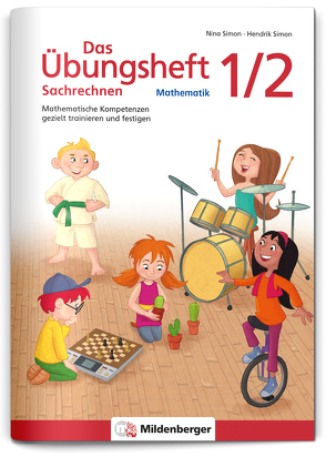 Das Übungsheft Sachrechnen Mathematik 1/2 von Simon,  Hendrik, Simon,  Nina