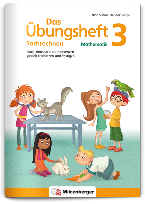 Das Übungsheft Sachrechnen Mathematik 3 von Simon,  Hendrik, Simon,  Nina