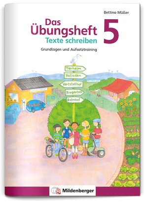 Das Übungsheft Texte schreiben 5 von Müller,  Bettina