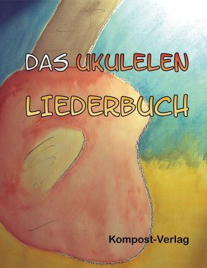 Das Ukulelen-Liederbuch von Riedel-Henck,  Jutta