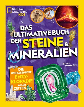 Das ultimative Buch der Steine & Mineralien von Hensel,  Wolfgang, Kessler,  Mia, Tomecek,  Steve