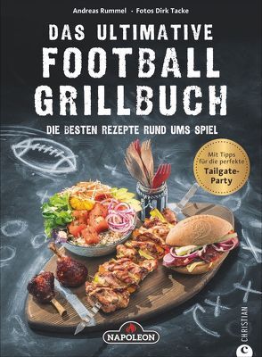 Das ultimative Football-Grillbuch von Rummel,  Andreas, Tacke,  Dirk