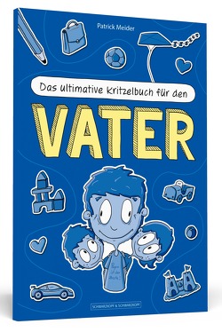 Das ultimative Kritzelbuch für den Vater von Meider,  Patrick