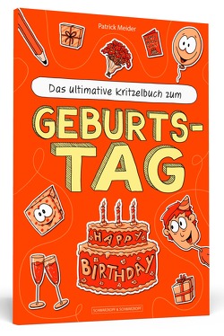 Das ultimative Kritzelbuch zum Geburtstag von Meider,  Patrick