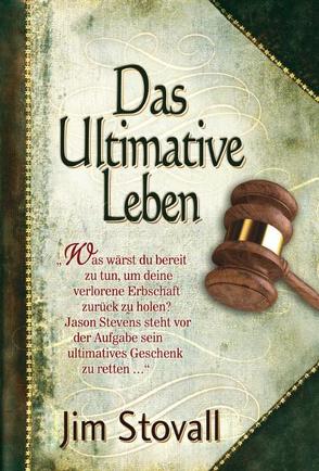 Das Ultimative Leben von Pilsl,  Yvonne, Stovall,  Jim