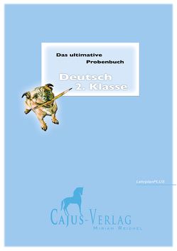 Das ultimative Probenbuch Deutsch 2. Klasse von Reichel,  Miriam