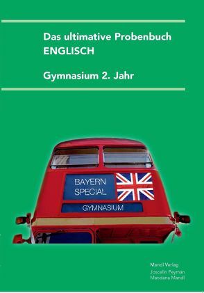 Das ultimative Probenbuch Englisch 2. Jahr von Mandl,  Mandana, Peyman,  Joscelin