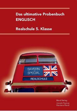 Das ultimative Probenbuch Englisch 5. Klasse von Mandl,  Mandana, Peyman,  Joscelin