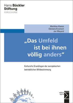 »Das Umfeld ist bei ihnen völlig anders« von Klemm,  Matthias, Kraetsch,  Clemens, Weyand,  Jan