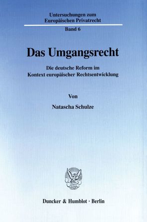 Das Umgangsrecht. von Schulze,  Natascha