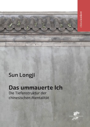 Das ummauerte Ich von Heberer,  Thomas, SUN,  Longji