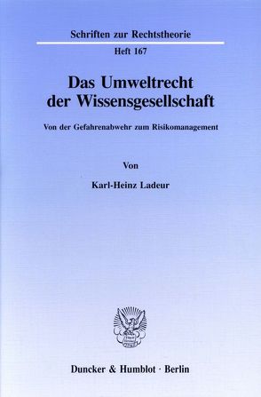 Das Umweltrecht der Wissensgesellschaft. von Ladeur,  Karl-Heinz