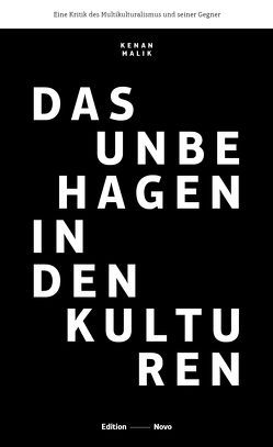 Das Unbehagen in den Kulturen von Malik,  Kenan, Niels-Arne,  Münch