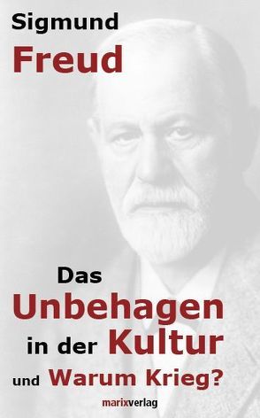 Das Unbehagen in der Kultur von Freud,  Sigmund