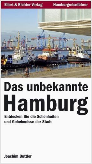 Das unbekannte Hamburg von Buttler,  Joachim