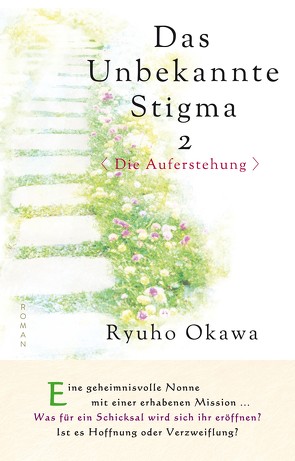 Das unbekannte Stigma 2 <Die Auferstehung> von Ryuho,  Okawa