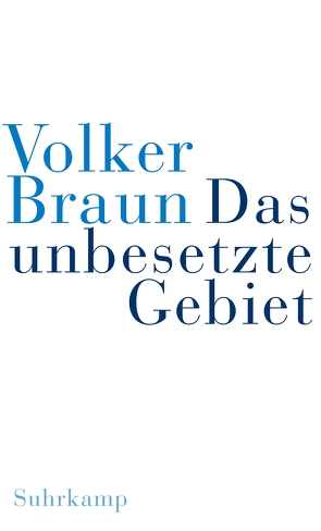 Das unbesetzte Gebiet. Im schwarzen Berg von Braun,  Volker