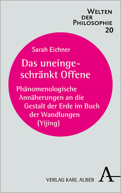 Das uneingeschränkt Offene von Eichner,  Sarah