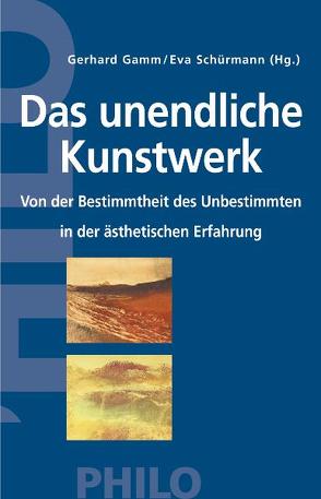 Das unendliche Kunstwerk. von Gamm,  Gerhard, Schürmann,  Eva