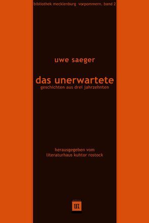 Das Unerwartete von Saeger,  Uwe