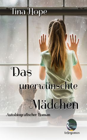 Das unerwünschte Mädchen von Tina,  Hope