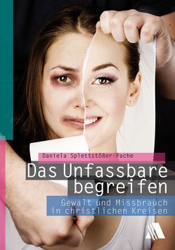 Das Unfassbare begreifen von Splettstößer-Pache,  Daniela