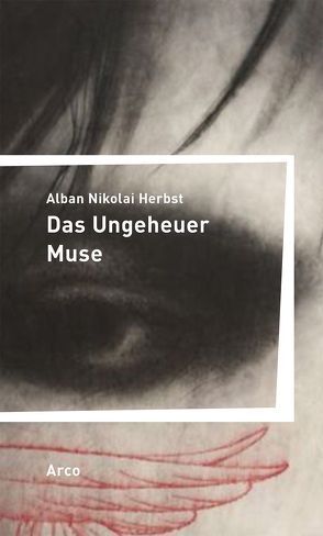 Das Ungeheuer Muse von Herbst,  Alban Nikolai