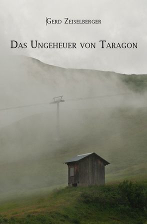 Das Ungeheuer von Taragon von Zeiselberger,  Gerd