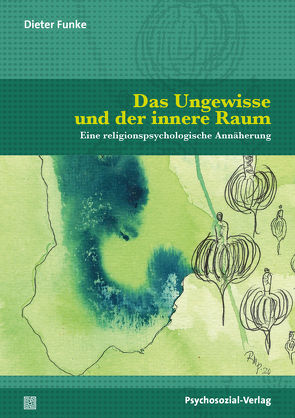 Das Ungewisse und der innere Raum von Funke,  Dieter