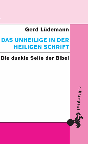 Das Unheilige in der Heiligen Schrift von Lüdemann,  Gerd