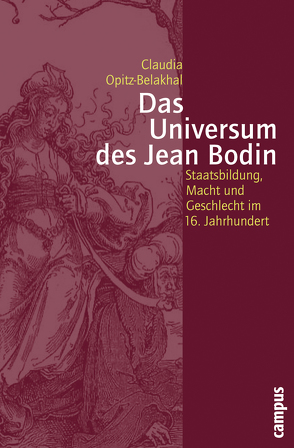 Das Universum des Jean Bodin von Opitz-Belakhal,  Claudia