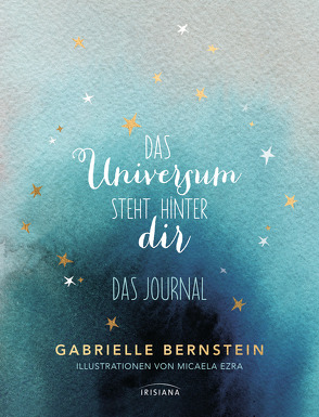 Das Universum steht hinter dir von Bernstein,  Gabrielle, Knüllig,  Christina