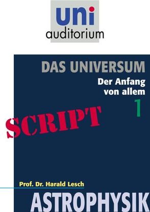 Das Universum, Teil 1 von Lesch,  Harald