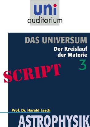 Das Universum, Teil 3 von Lesch,  Harald