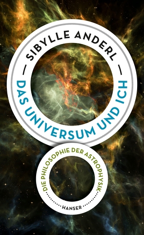 Das Universum und ich von Anderl,  Sibylle