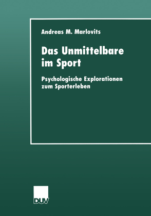 Das Unmittelbare im Sport von Marlovits,  Andreas M.