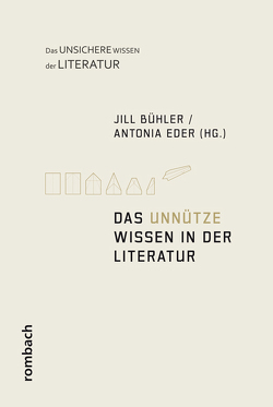 Das Unnütze Wissen in der Literatur von Bühler,  Jill, Eder,  Antonia