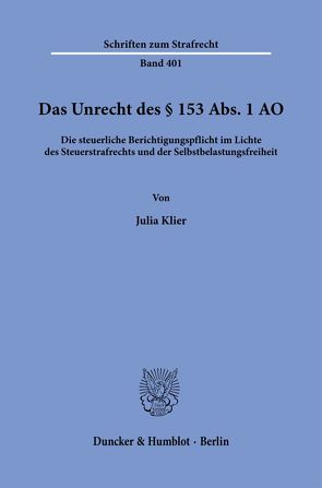 Das Unrecht des § 153 Abs. 1 AO. von Klier,  Julia