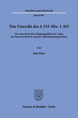 Das Unrecht des § 153 Abs. 1 AO. von Klier,  Julia