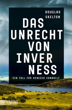 Das Unrecht von Inverness von Seeberger,  Ulrike, Skelton,  Douglas