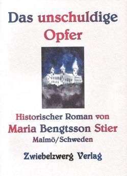 Das unschuldige Opfer von Bengtsson Stier,  Maria