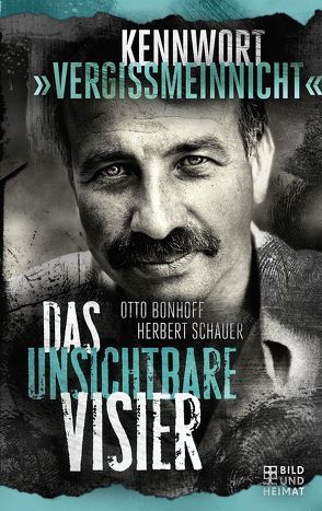 Das unsichtbare Visier 1 von Bonhoff,  Otto, Schauer,  Herbert