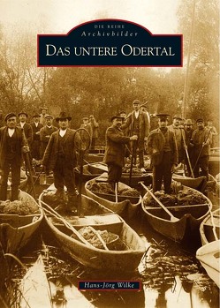 Das untere Odertal von Wilke,  Hans-Jörg