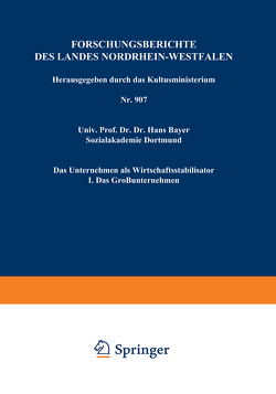 Das Unternehmen als Wirtschaftsstabilisator von Bayer,  Hans