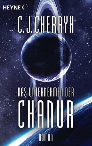 Das Unternehmen der Chanur von Cherryh,  Carolyn J., Schichtel,  Thomas