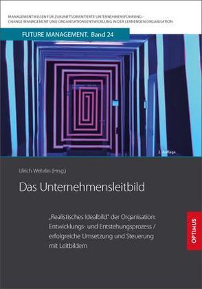 Das Unternehmensleitbild von Prof. Dr. Dr. h.c. Wehrlin,  Ulrich